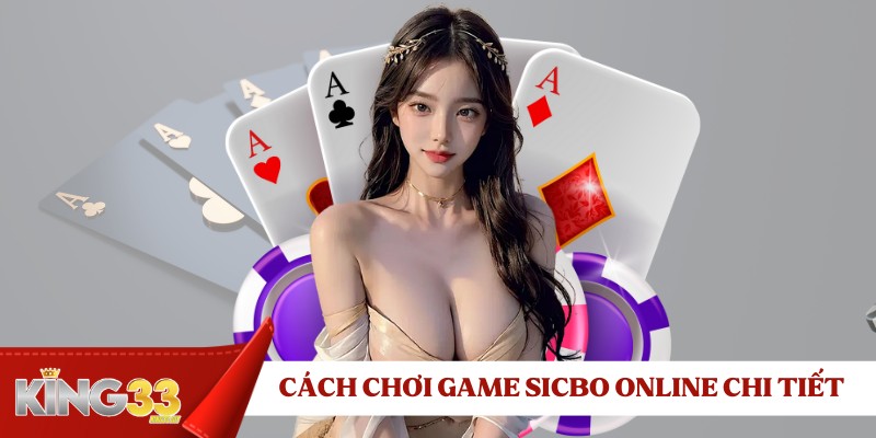 cach-choi-game-sicbo-online-chi-tiet