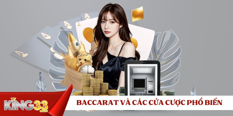 game-bai-baccarat-va-cac-cua-cuoc-pho-bien