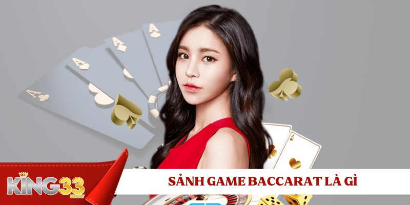 sanh-game-baccarat-la-gi