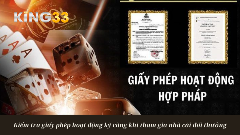 Kiểm tra giấy phép hoạt động kỹ càng khi tham gia nhà cái đổi thưởng