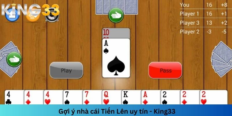 Nhà cái King33 là địa chỉ uy tín để tham gia game bài Tiến Lên